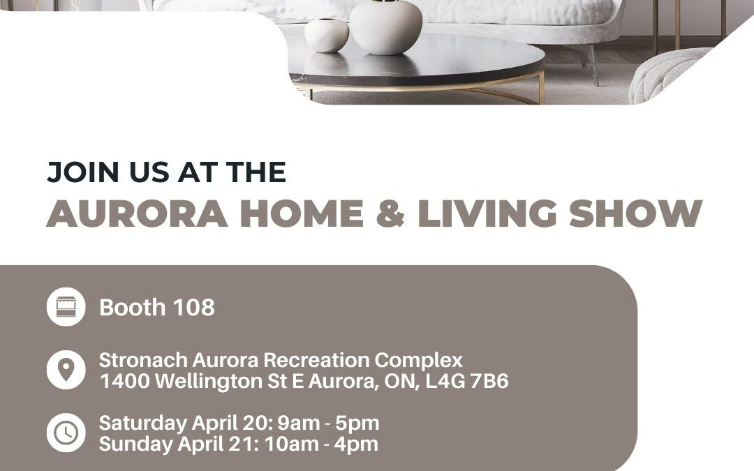 Visit us at The Aurora Home Show